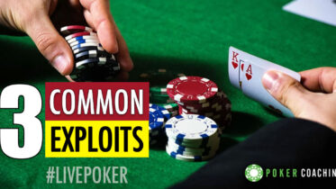 3 Most Common Exploits In Live Tournament Poker