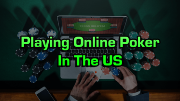 Playing Online Poker In The United States