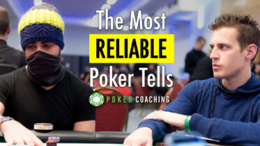 Most Reliable Poker Tells
