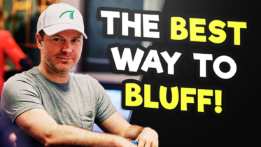 The Best Way To Bluff In Poker
