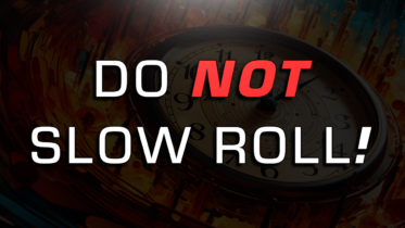 Do not slow roll